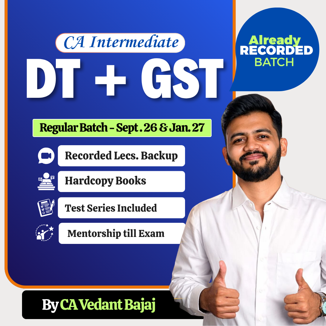 CA Inter DT + GST Regular forSept. 2026 & Jan.2027 by CA Vedant Bajaj