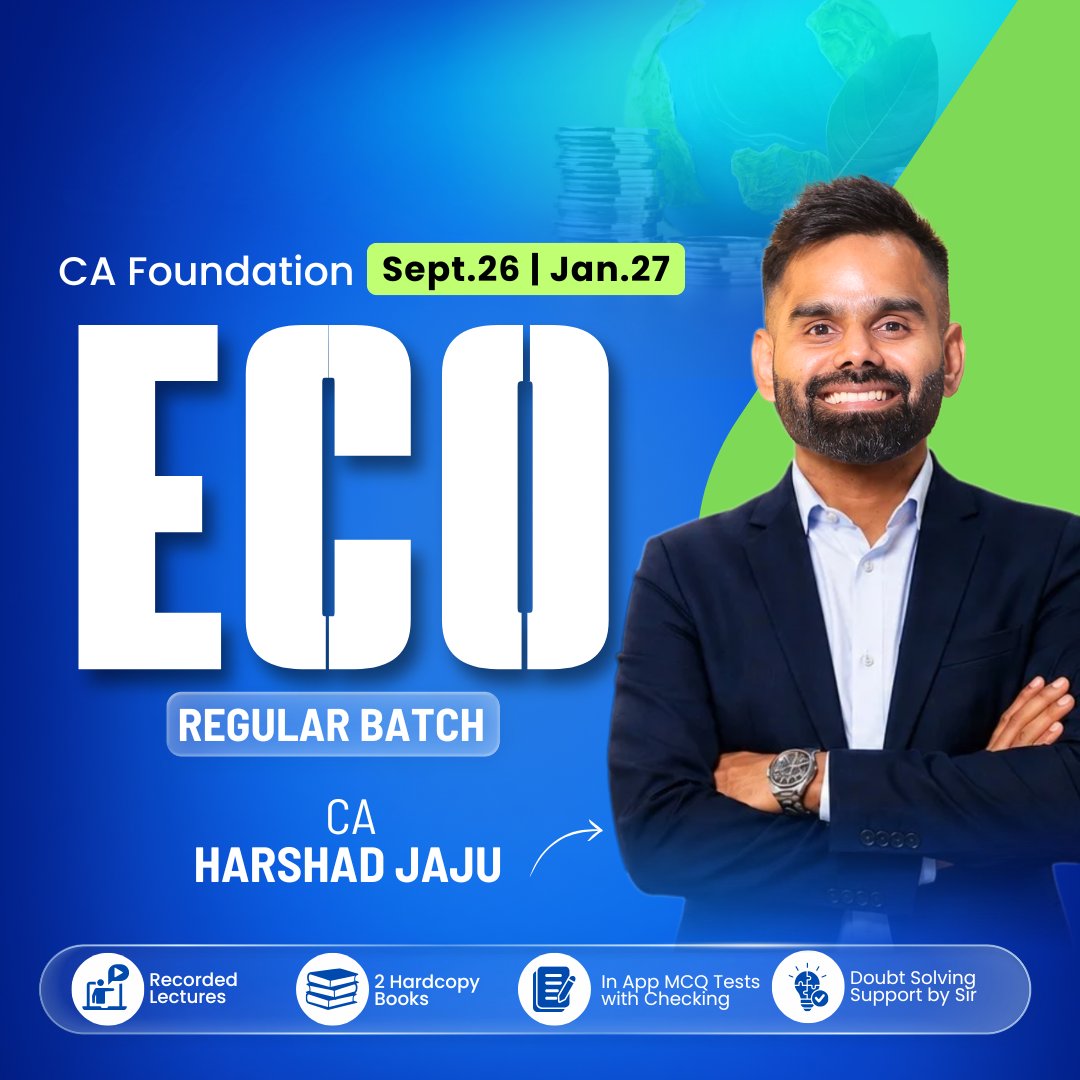CA Foundation Economics Regular for Sept. 2026 & Jan. 2027 by CA Harshad Jaju